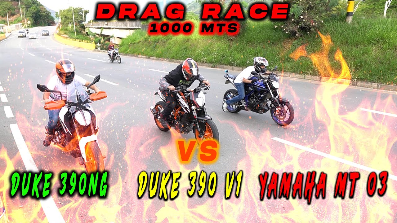 DUKE 390 V1 VS DUKE 390 NG VS MT-03  || 1000 MTS DRAG RACE 🔥🔥🏁