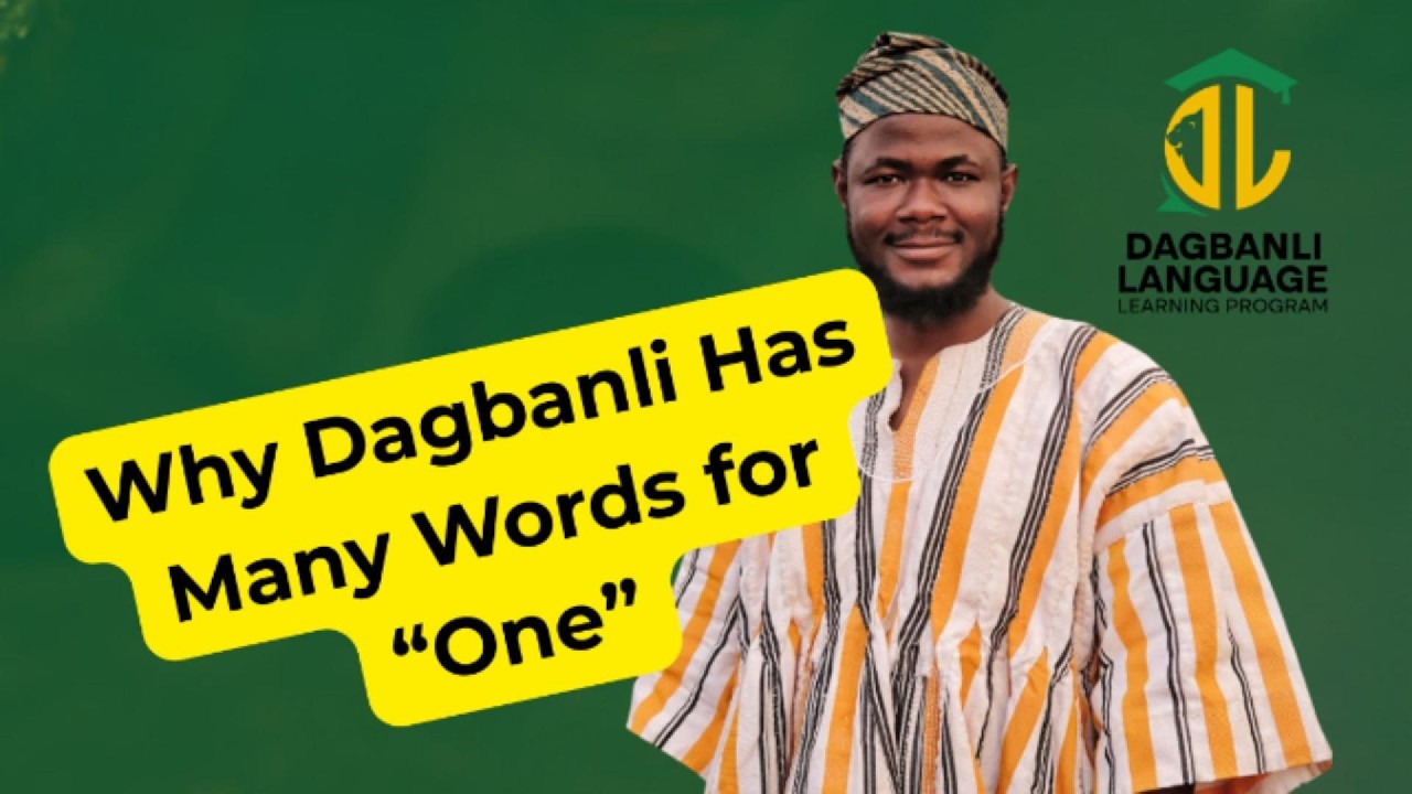 Why Dagbanli Uses Different Words for “One” | Understanding Dagbanli Numbers