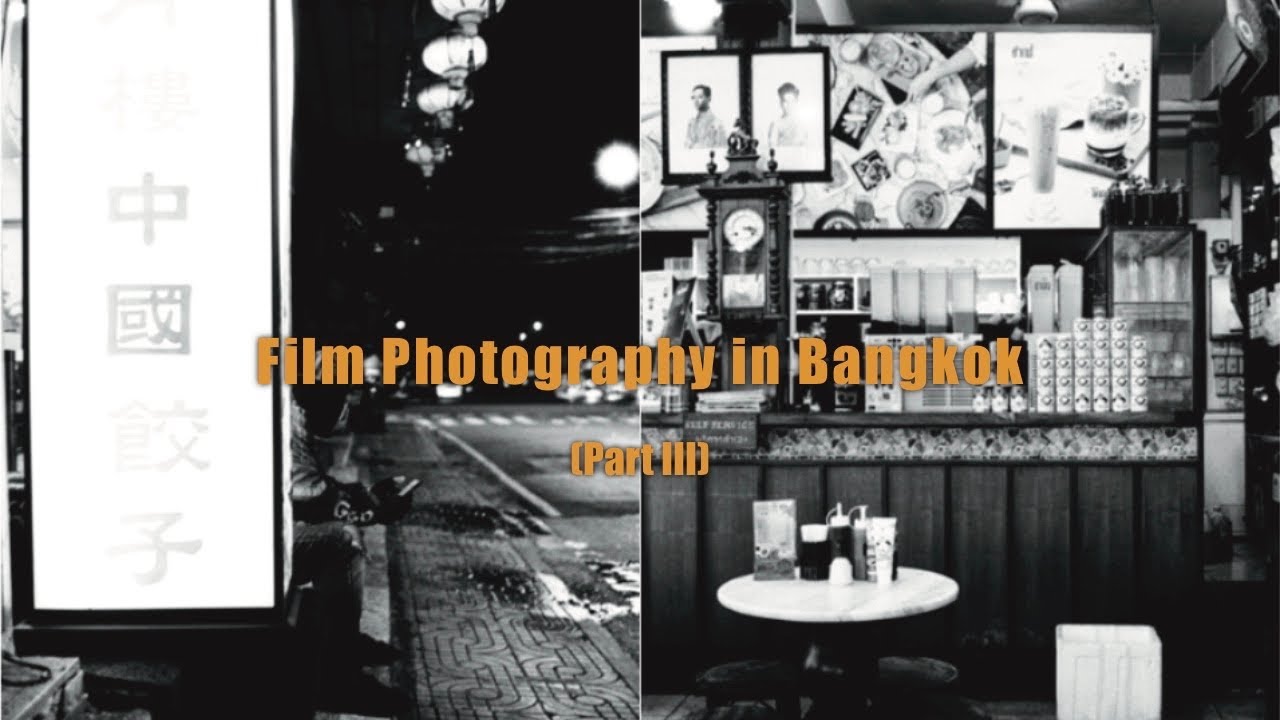 Film Photography in Bangkok (pt 3) | Leica M-A & Nikon FM2N | CineStill BwXX & Kodak Portra 400