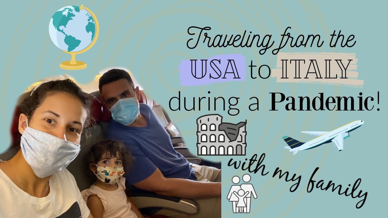 TRAVELING FROM USA🇺🇸 TO EUROPE🇮🇹 DURING A PANDEMIC || Aeroports✈️ & Quarantine🏠
