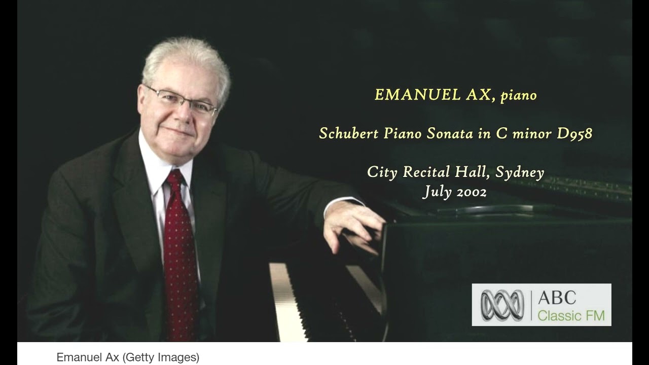 Emanuel Ax (2002 Sydney) Schubert Piano Sonata D958