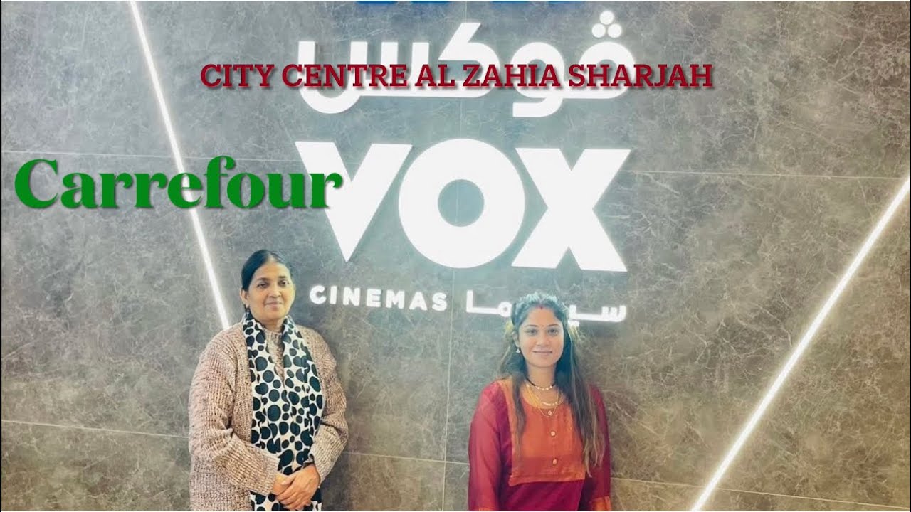 Vox Cinemas Al Zahia City Center Sharjah| watching Movie|Shopping 🛍️ @ Carrefour Sharjah