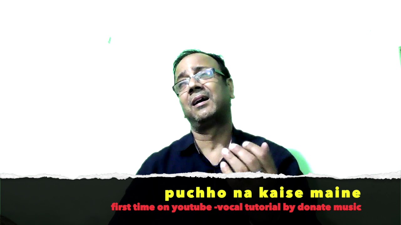 puchcho na kaise maine rain bitaayi-a complete vocal tutorial with notation