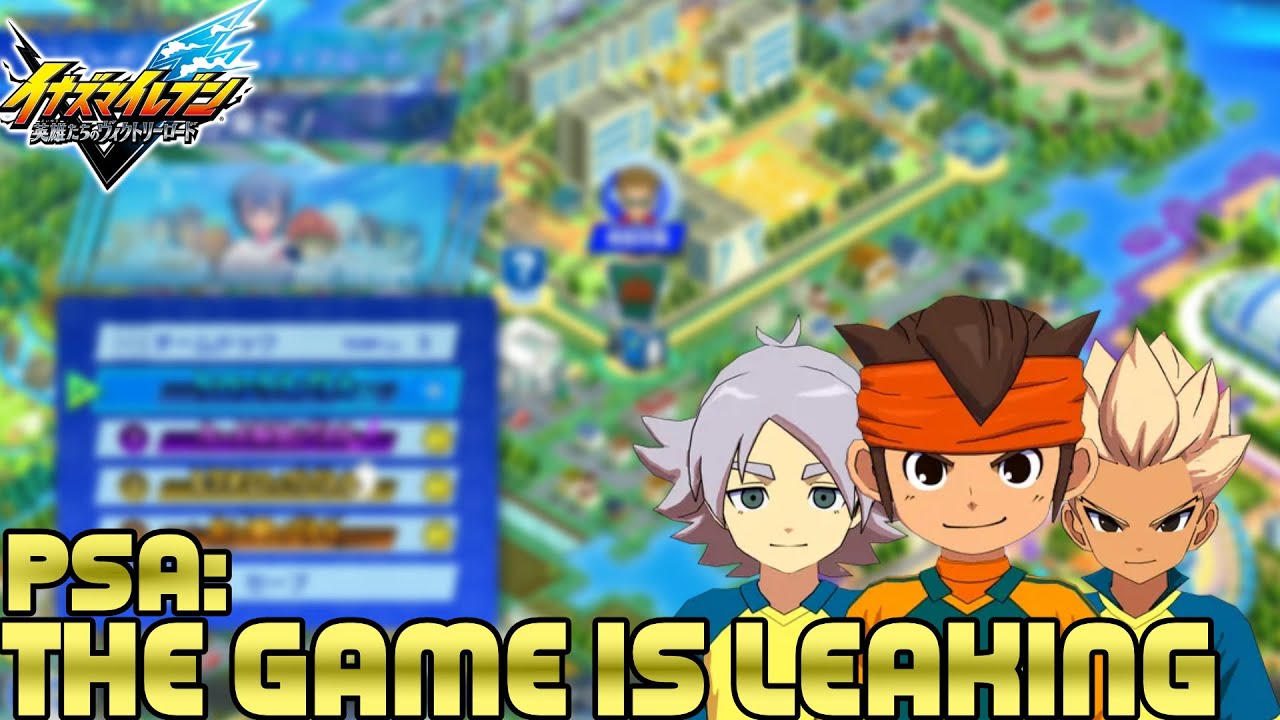 ВНИМАНИЕ! Inazuma Eleven Victory Road становится достоянием общественности! Вот *КАК* этого ИЗБЕЖ...