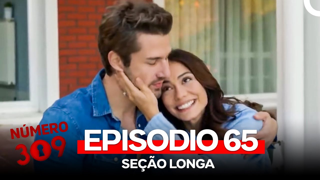Número 309 65. Episódio Seção Longa (Dublagem em Português)