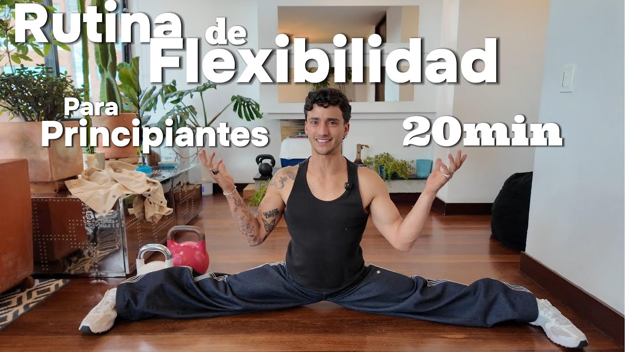 Rutina de Flexibilidad para Principiantes (20min) | Caderas, Hombros e Isquios