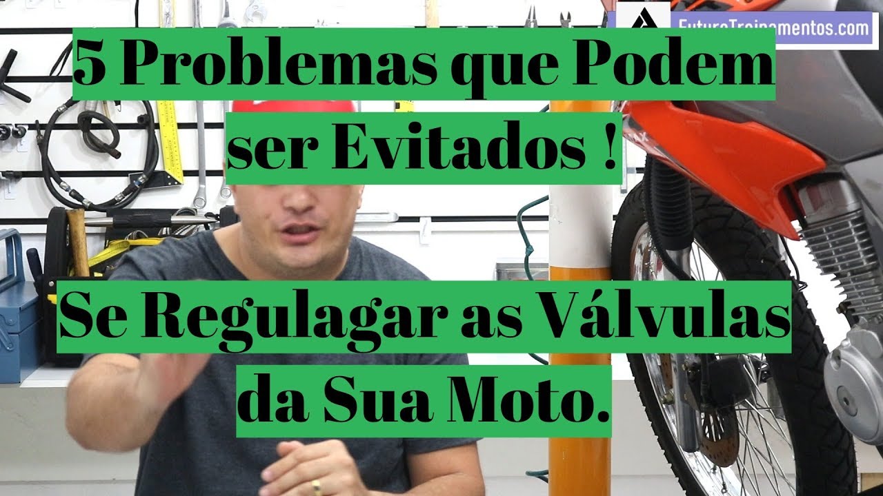 Regulagem de Válvulas da sua Moto Entenda por que Deve ser Feita !