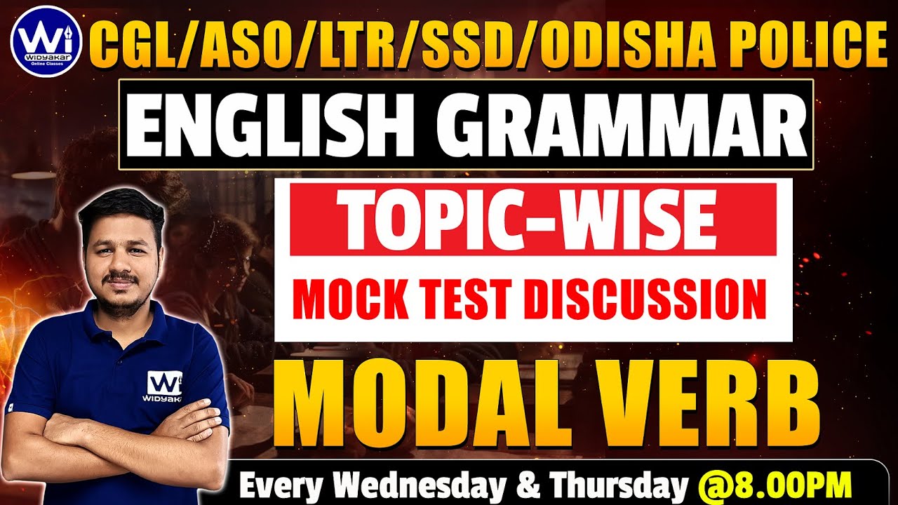 MODAL VERB | Topic-Wise Mock Test Discussion | ENGLISH GRAMMAR | CGL/ASO/ODISHA POLICE/LTR/SSD TGT
