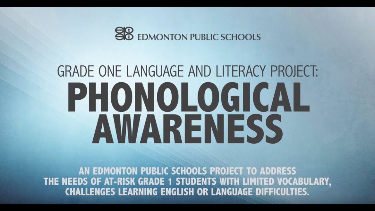 EPSB Grade One Language and Literacy Project: Phonological Awareness