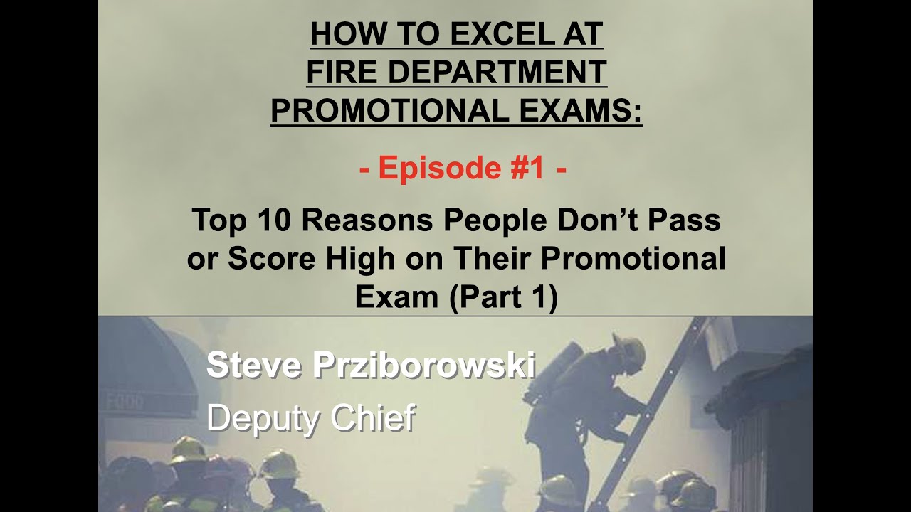 How to Excel at Fire Department Promotional Exams - Episode 1