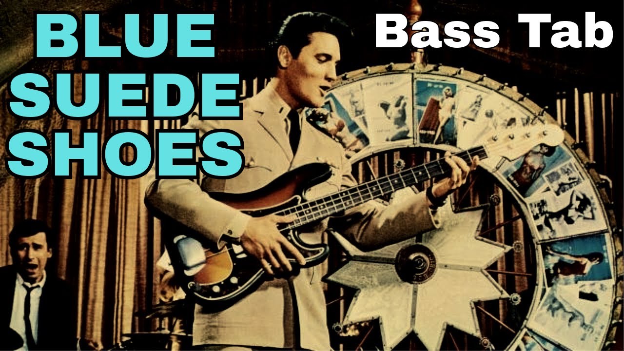 Blue Suede Shoes - Bass Tab and Cover (play along tab in video) - Elvis Presley
