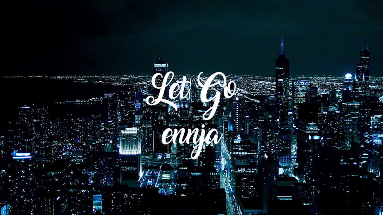 Ennja - Let Go
