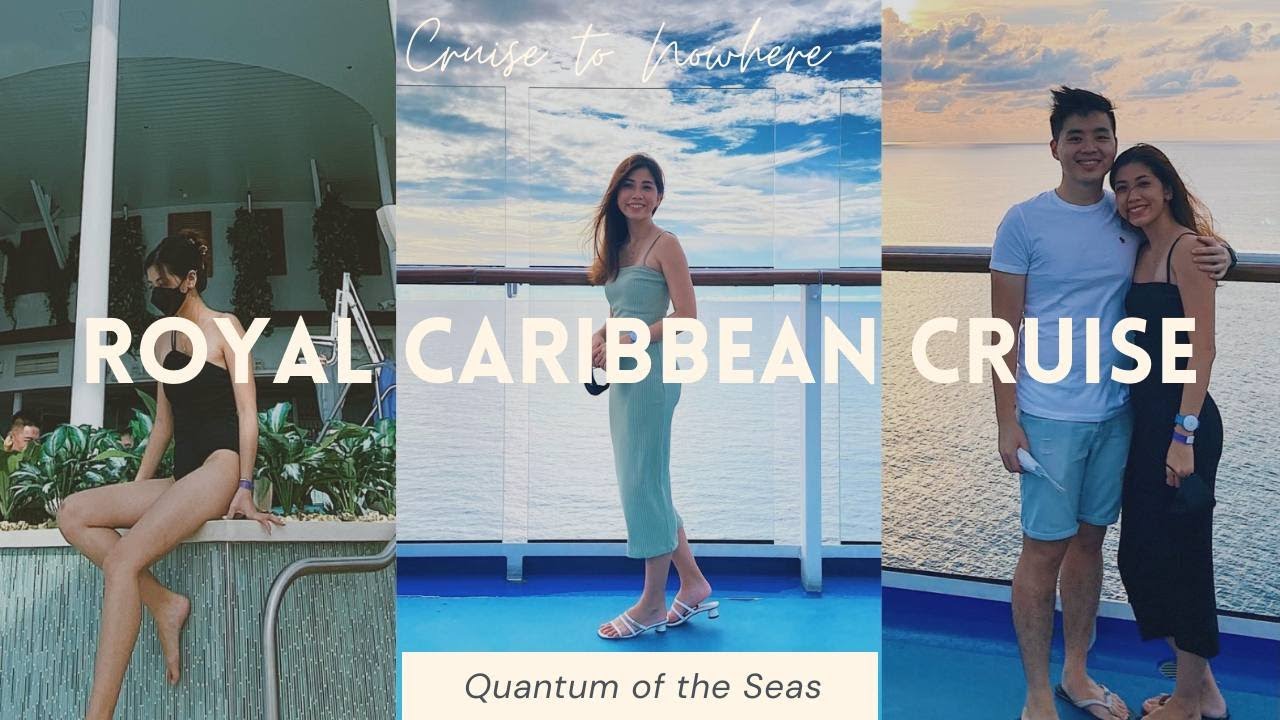 TRAVEL: 4D3N royal caribbean | quantum of the seas, cruise to nowhere vlog singapore
