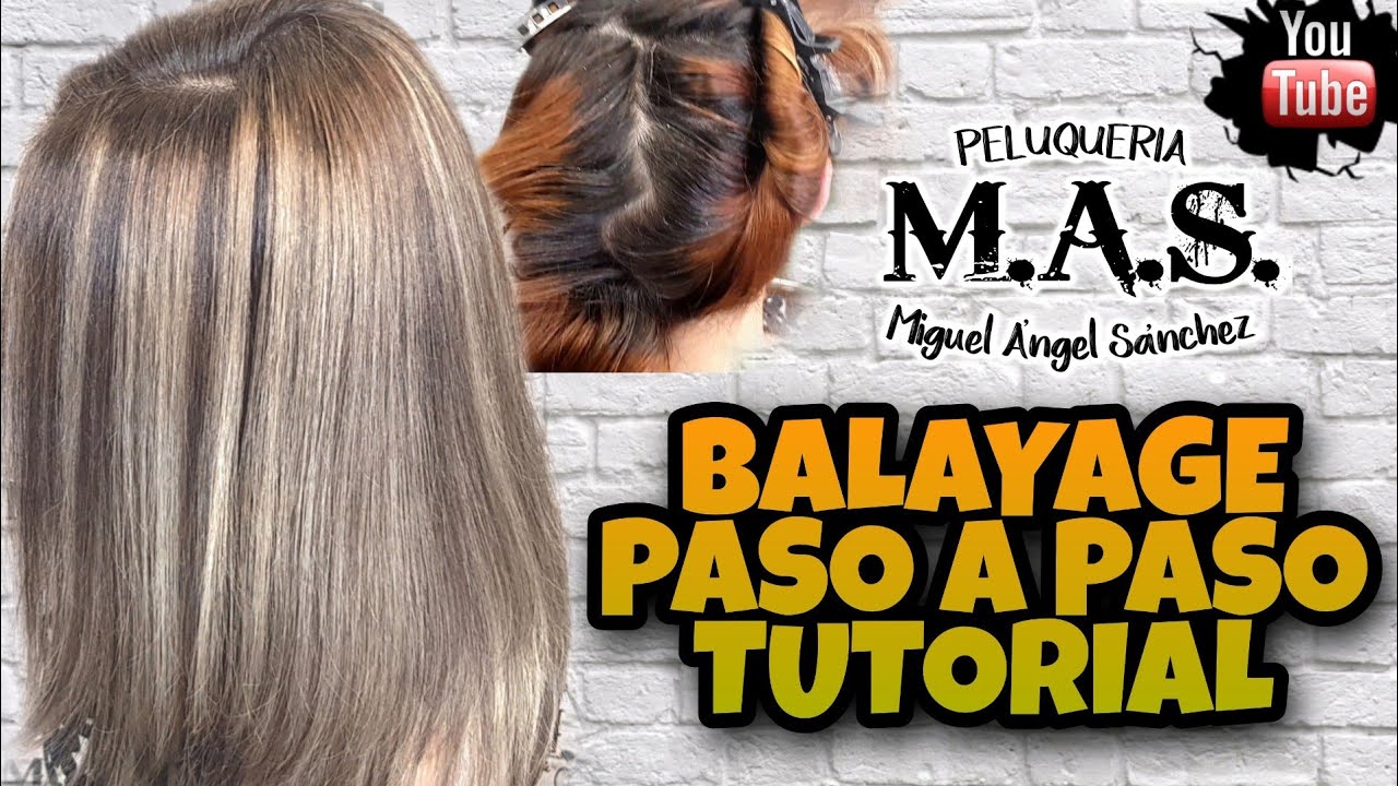 Balayage Paso A Paso, Tutorial, Mechas Balayage Y Tinte, con Trucos y Consejos.