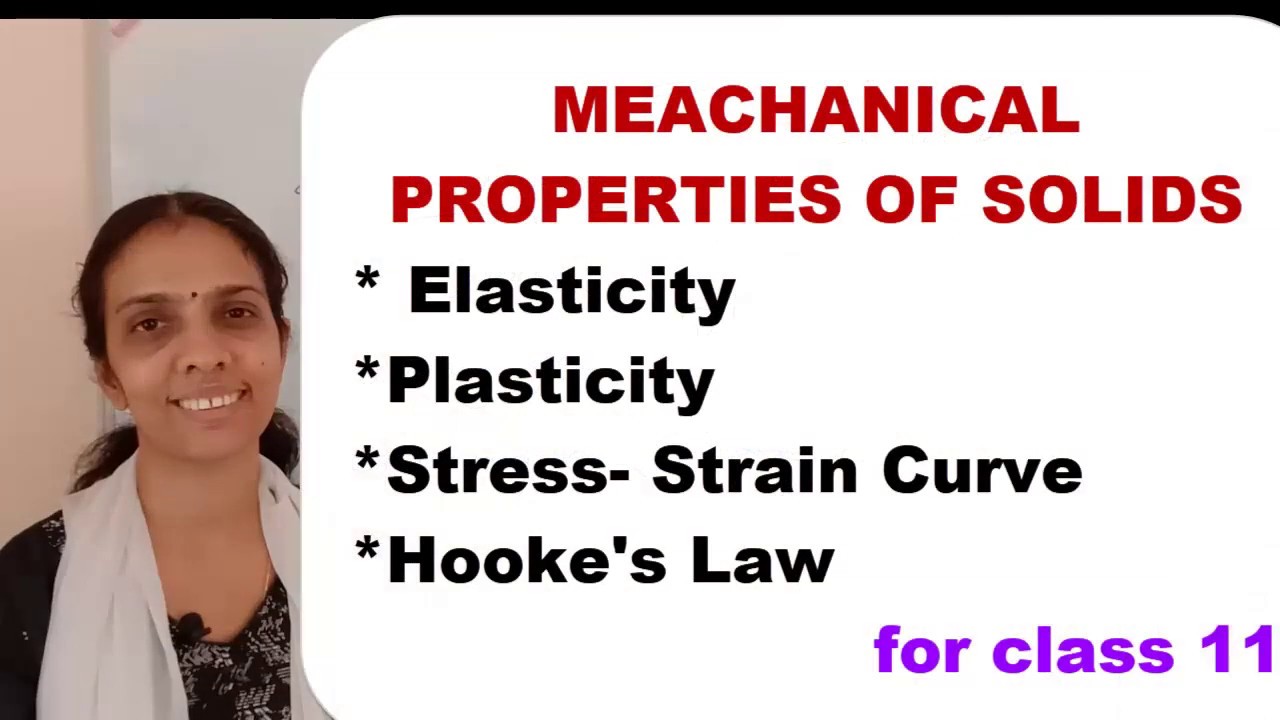 CLASS 11 MECHANICAL PROPERTIES OF SOLIDS PART 1