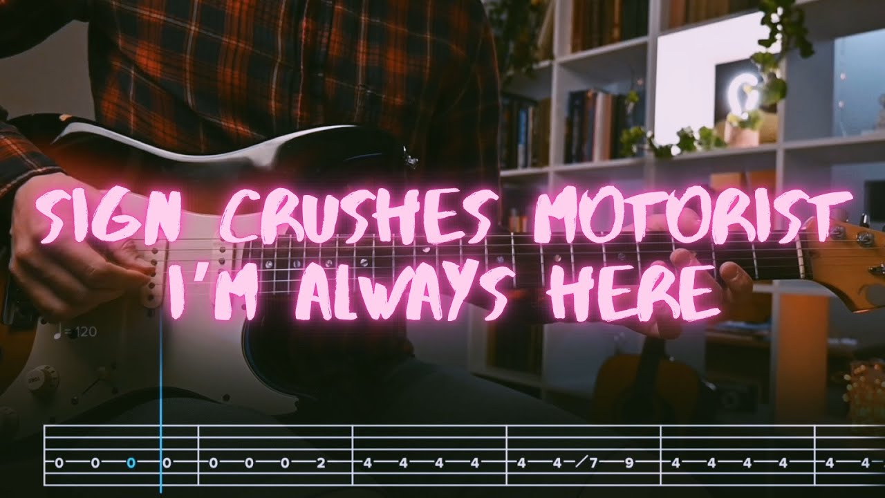 I'm Always Here sign crushes motorist Сover / Guitar Tab / Lesson / Tutorial