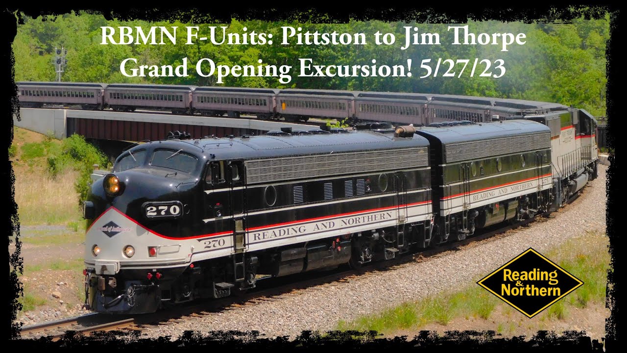 RBMN F-Units: Pittston to Jim Thorpe Grand Opening Excursion! 5/27/23