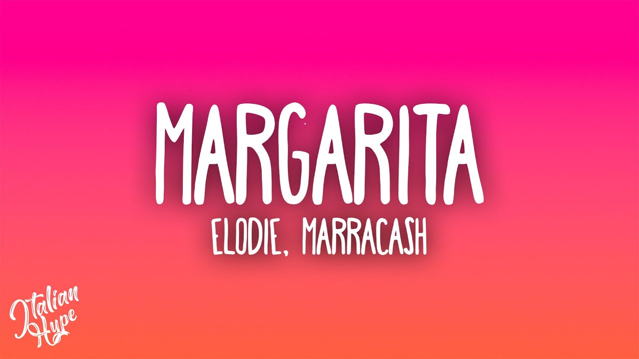 Elodie, Marracash - Margarita