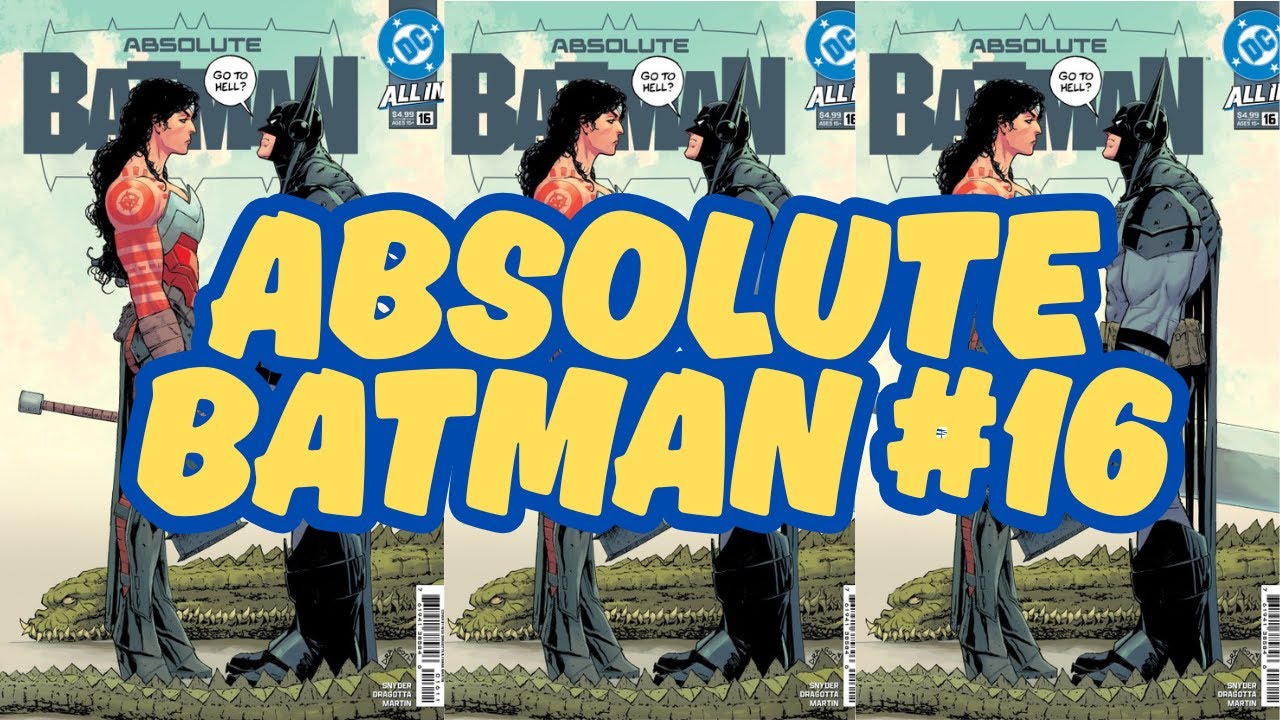 Our Recommendations of the Week: Absolute Batman #16 - SPOILER EDITION!