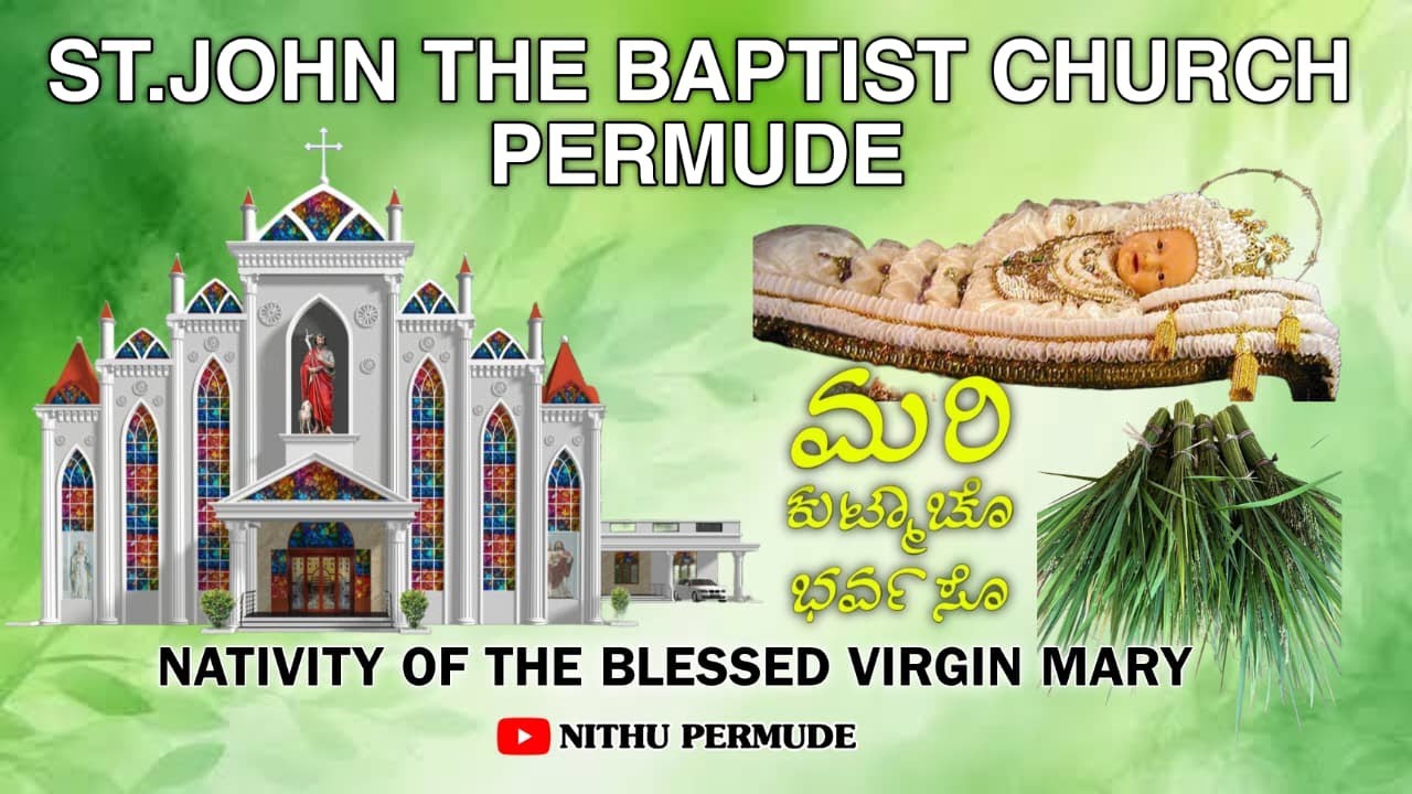 NATIVITY OF THE BLESSED VIRGIN MARY | MONTHI FEAST | ST JOHN THE BAPTIST CHURCH PERMUDE