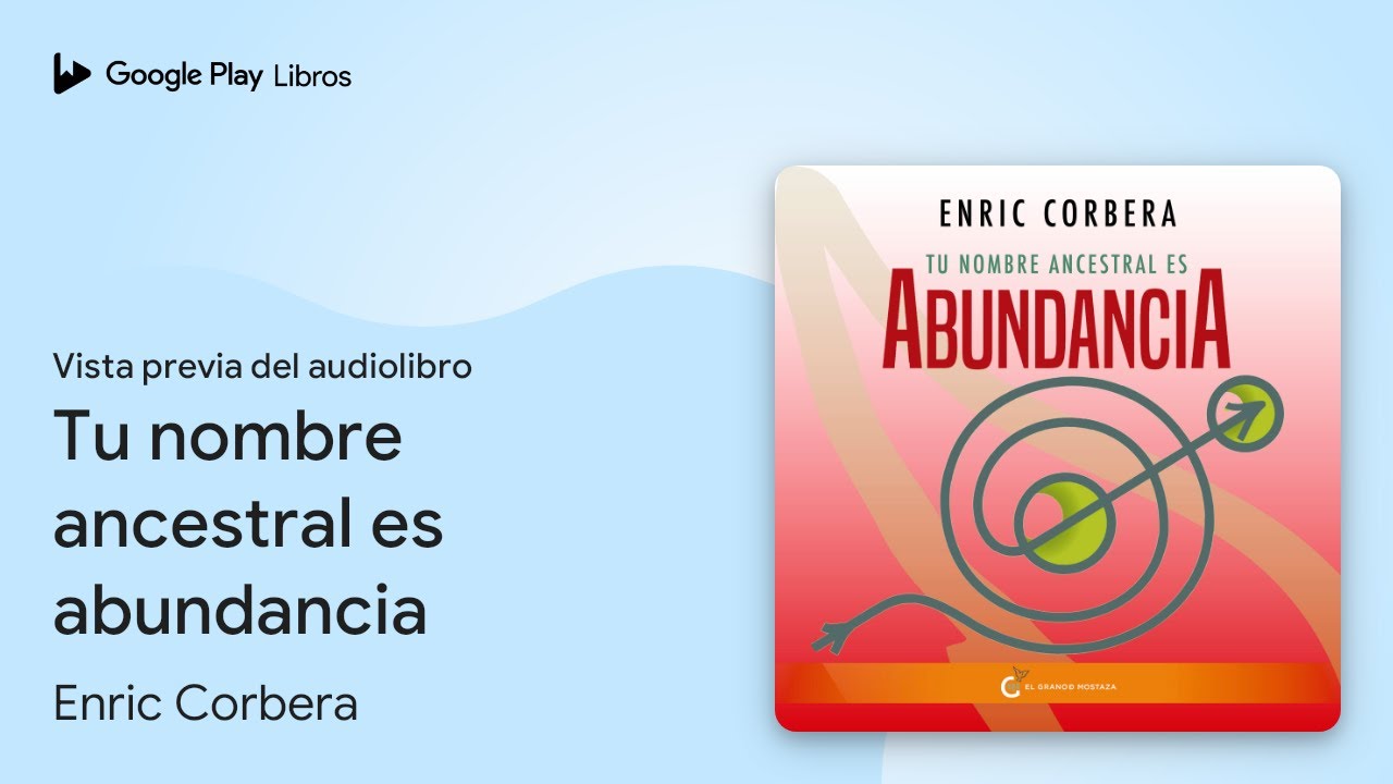 Tu nombre ancestral es abundancia de Enric Corbera · Vista previa del audiolibro