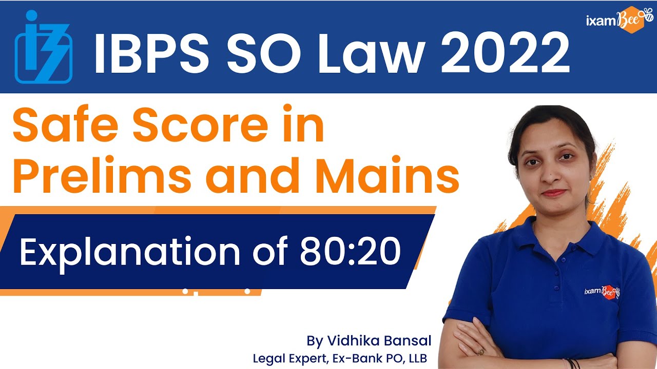 IBPS SO Law 2022 | Safe score in Prelims & Mains | Explanation of 80:20 criteria | By Vidhika Bansal