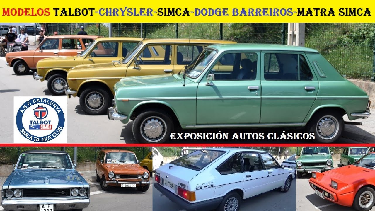 ✅️Exposición autos Talbot, Simca, Chrysler, Barreiros, Dodge y Matra Simca.