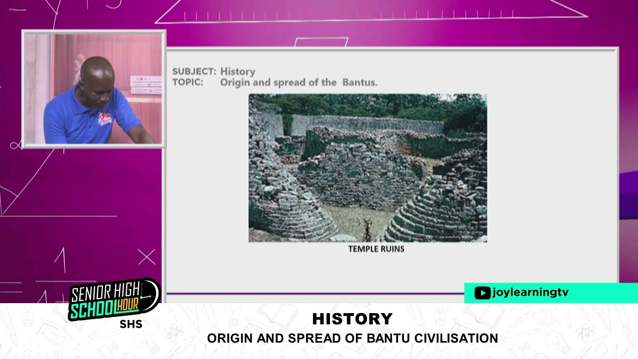 SHS 1 - History - Origin and spread of bantu civilization
