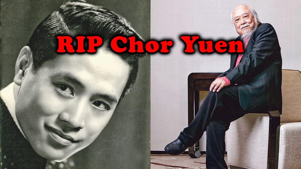 Rest in Peace Chor Yuen || A Brief Tribute to the Shaw Brothers Legends