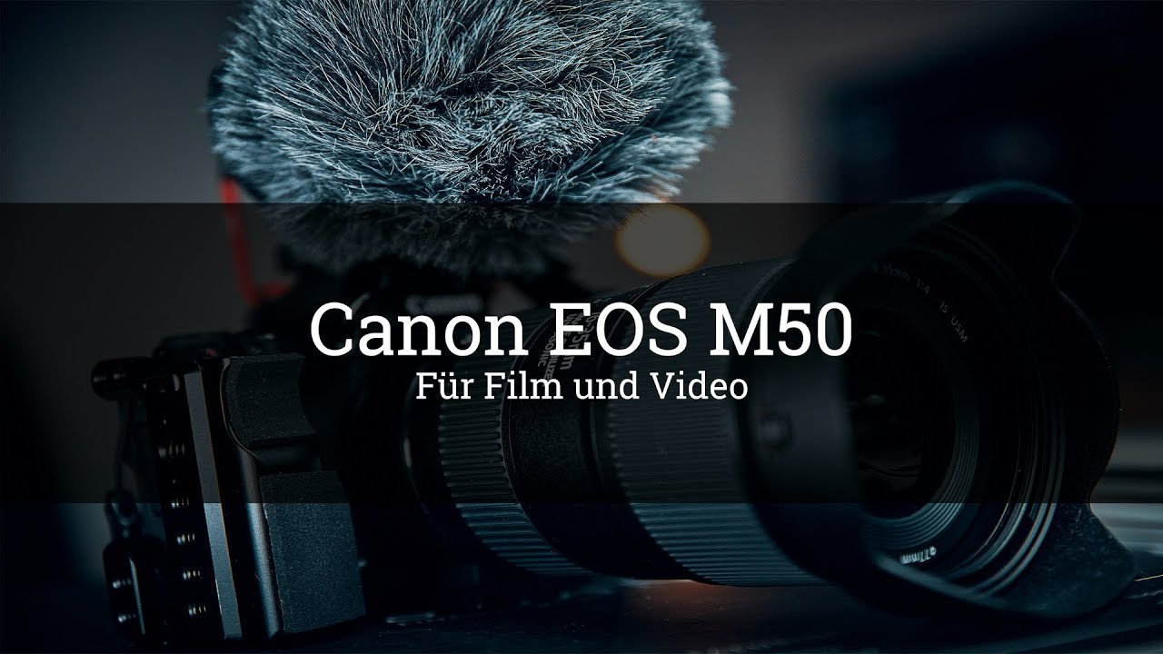 ⭐️Filmen und Video mit der EOS M50 - 4k Probleme lösen