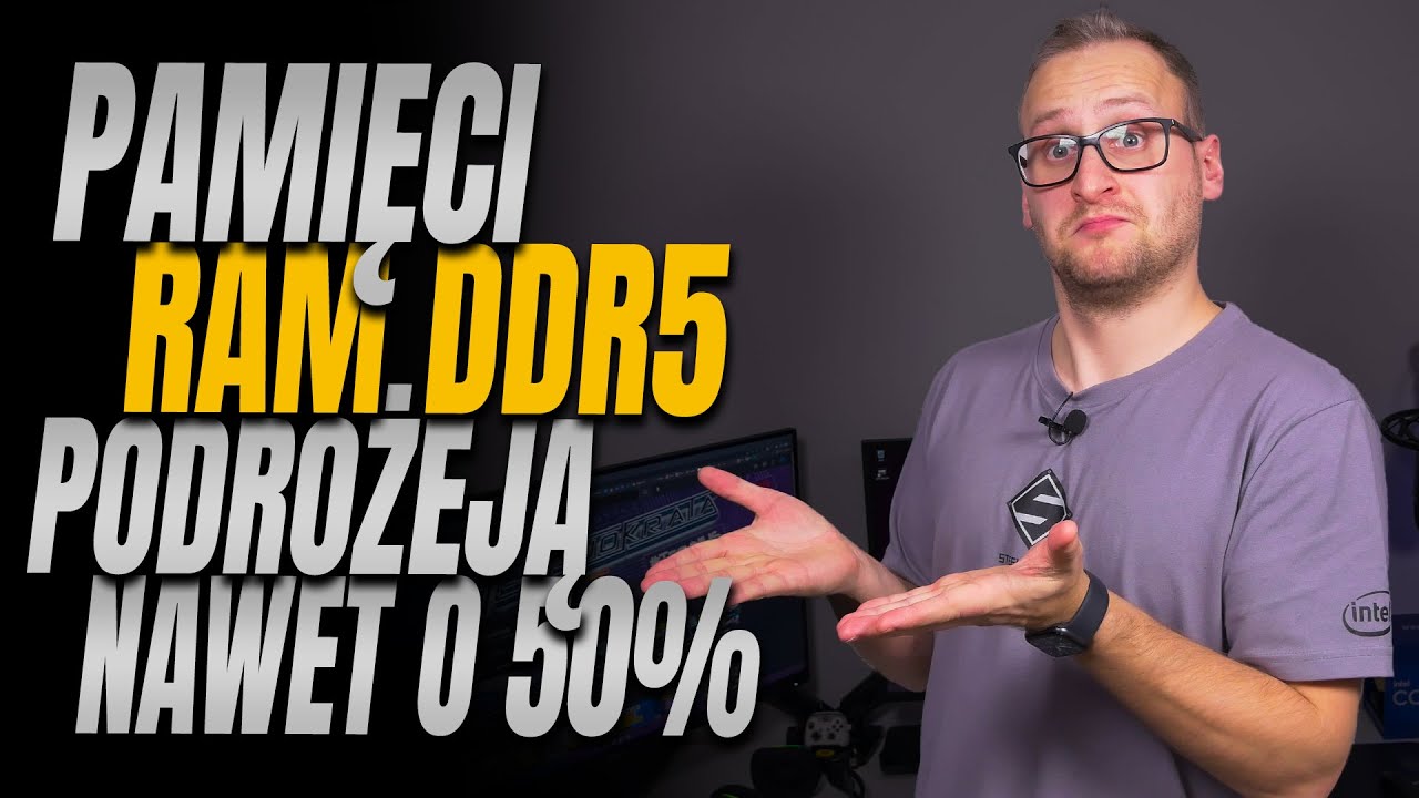 Pamięci DDR5 prawdopodobnie podrożeją nawet o 50%