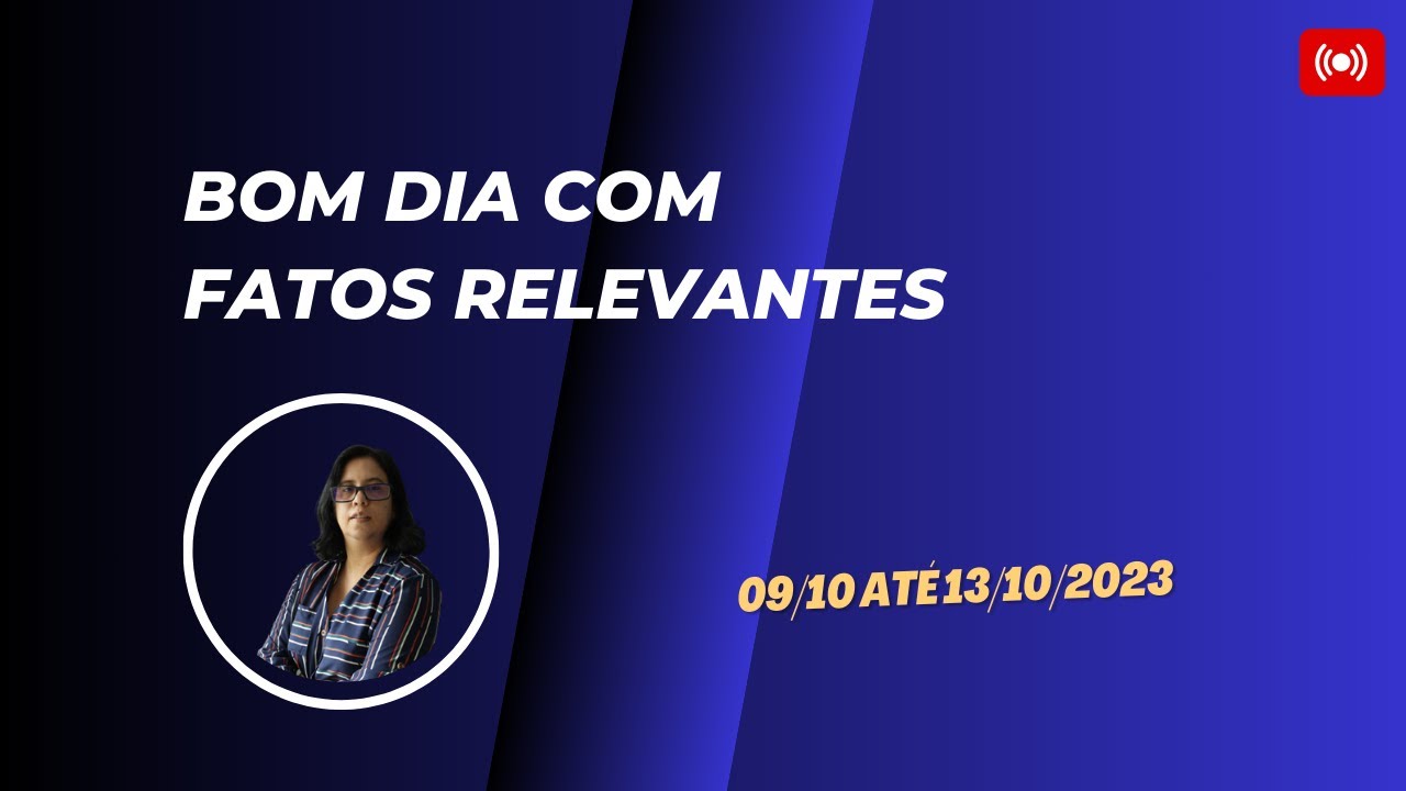 Bom dia com Fatos Relevantes: #rect11 #patc11 #newu11 #eqir11 #mght11