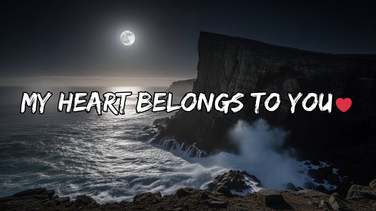 Every Beat of My Heart Belongs to You ❤️ | Romantic Love Song 2025