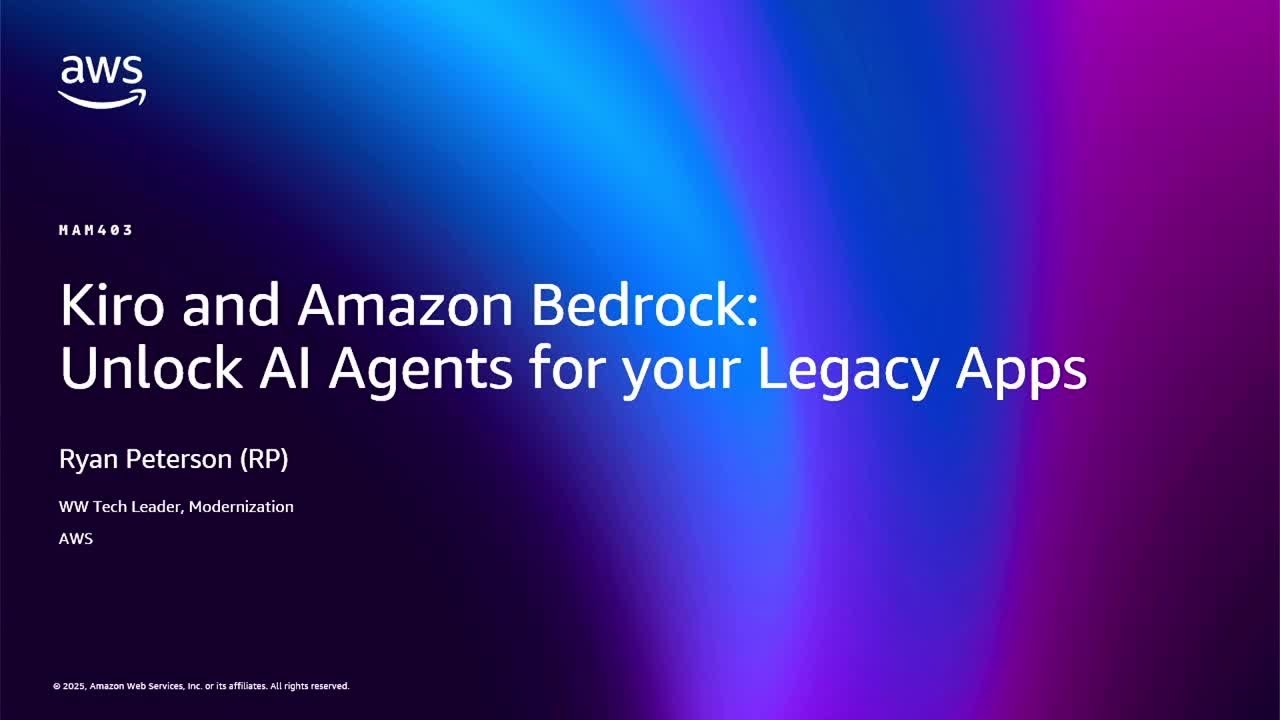AWS re:Invent 2025 - Kiro and Amazon Bedrock: Unlock AI Agents for Your Legacy Apps (MAM403)