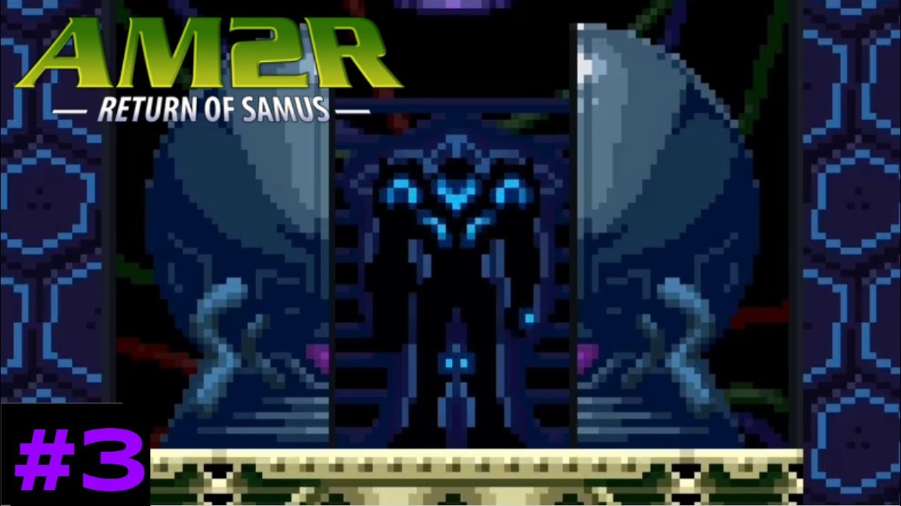 AM2R - Episode 3: 