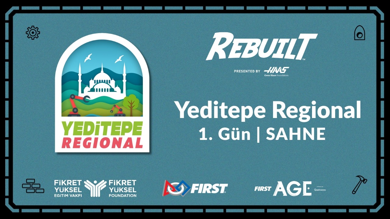 2026 FIRST ROBOTICS COMPETITION TÜRKİYE | YEDİTEPE REGIONAL 1. GÜN | SAHNE - CINEMATIC VIEW
