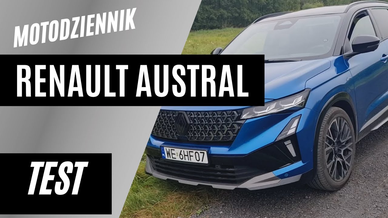 Motodziennik test - NOWOŚĆ - Renault Austral - SUV za 140k, niezły, ale z 4CONTROL świetny
