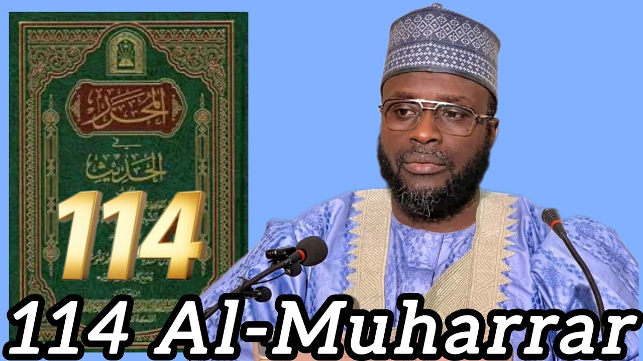 114 Al-Muharrar fil Hadeeth 
