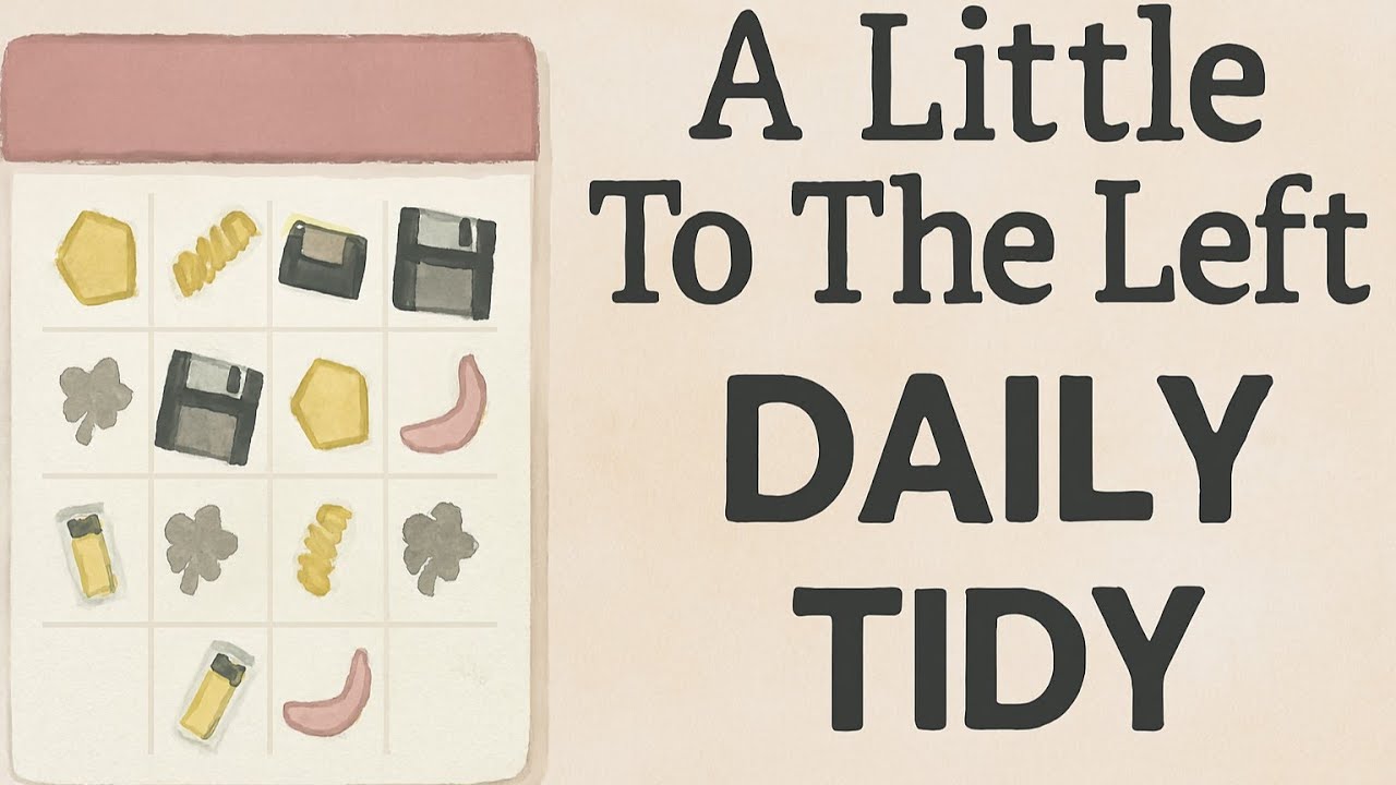 A Little To The Left | Calendar Daily Tidy Walkthrough | 4 December 2025