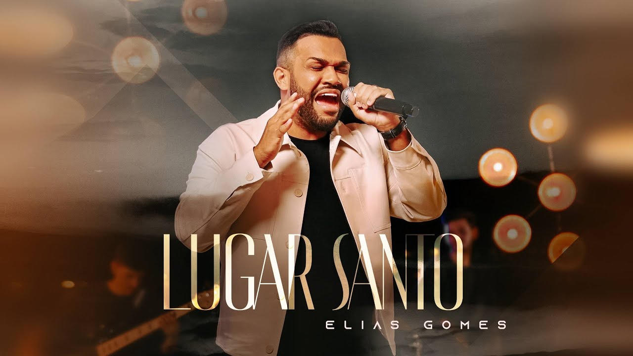 LUGAR SANTO - ELIAS GOMES
