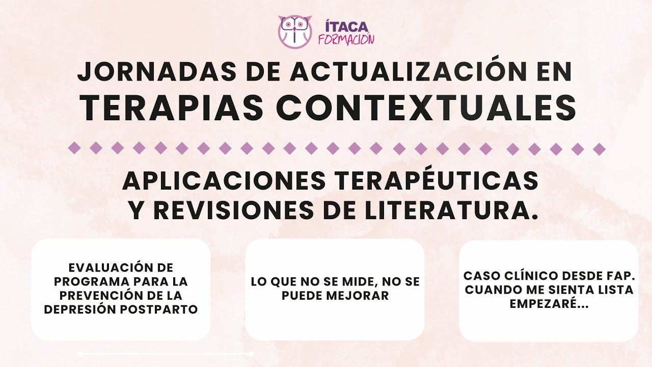 Jornadas de Actualización en Terapias Contextuales. Aplicaciones Terapéuticas - Ítaca Formación
