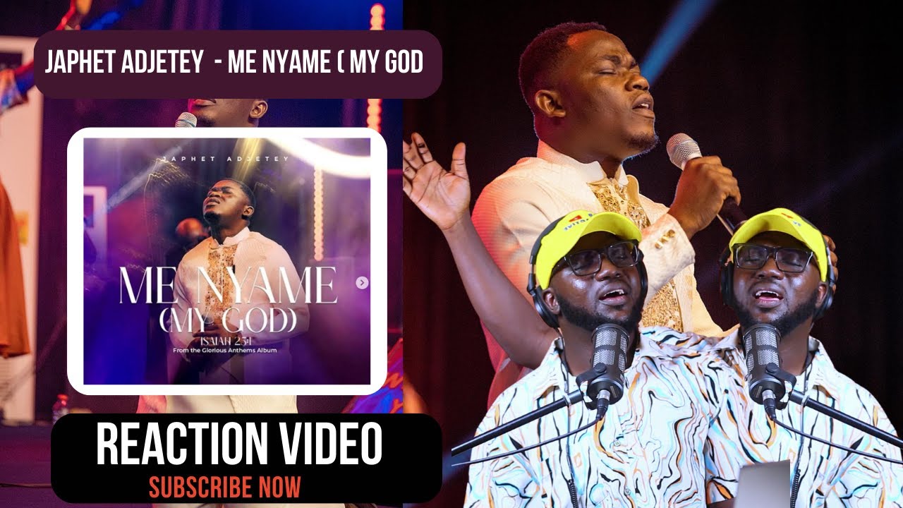 Japhet Adjetey - Me Nyame (My God) | Official Reaction Video