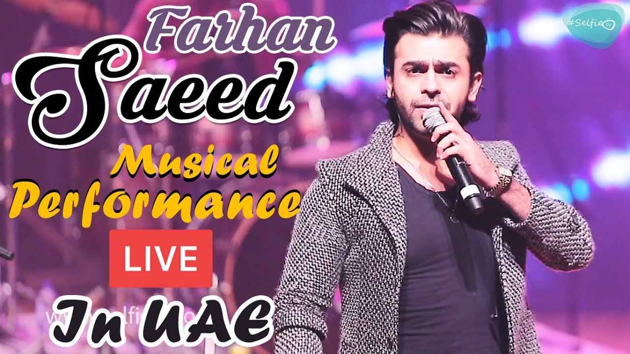 Farhan Saeed Musical Performance LIVE In UAE - AUS - Exclusively On Selfie Tv !!