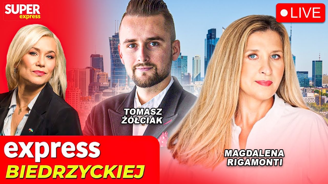 🔴EXPRESS BIEDRZYCKIEJ | MAGDALENA RIGAMONTI, TOMASZ Ż&Oacute;ŁCIAK [NA ŻYWO]