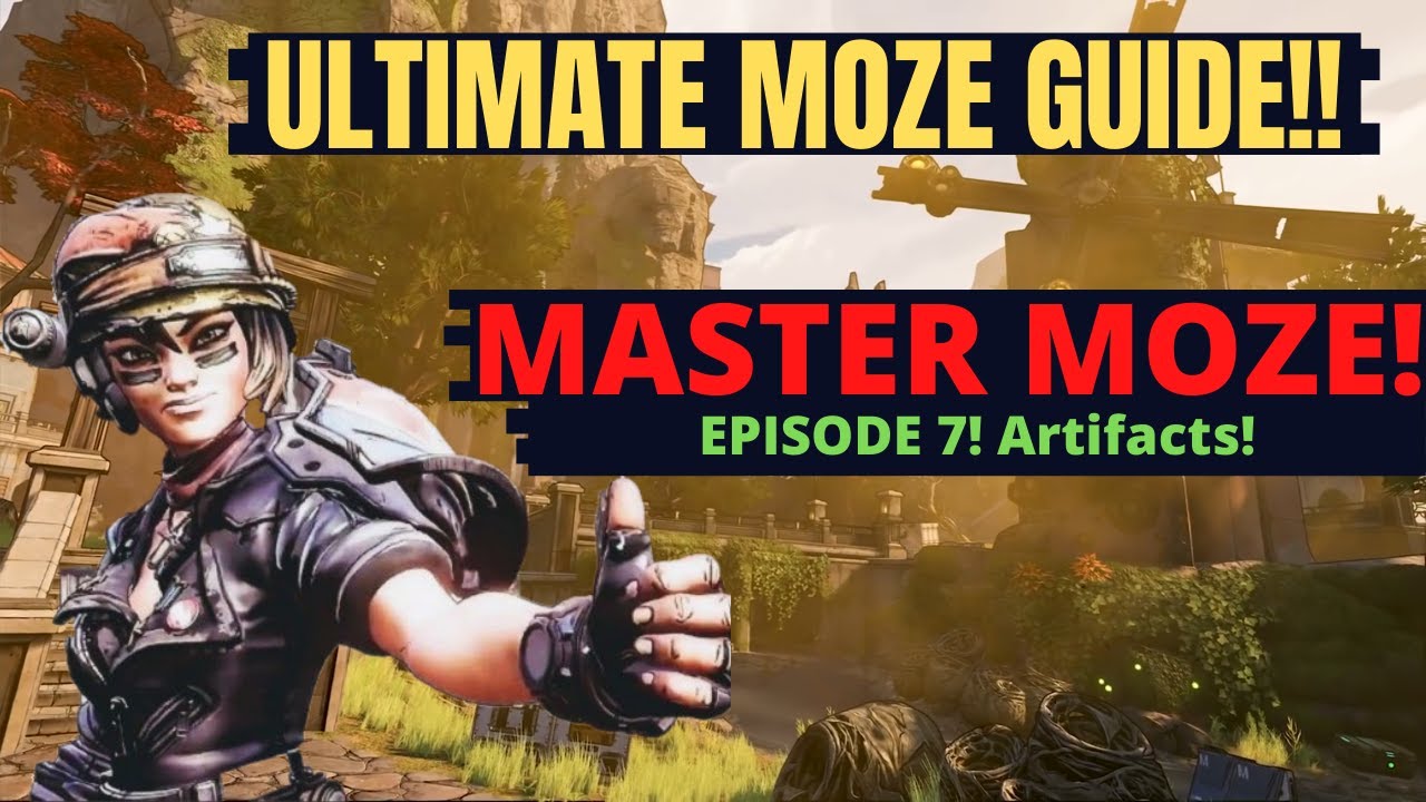 ULTIMATE MOZE GUIDE!! Moze Character Breakdown | Episode 7!