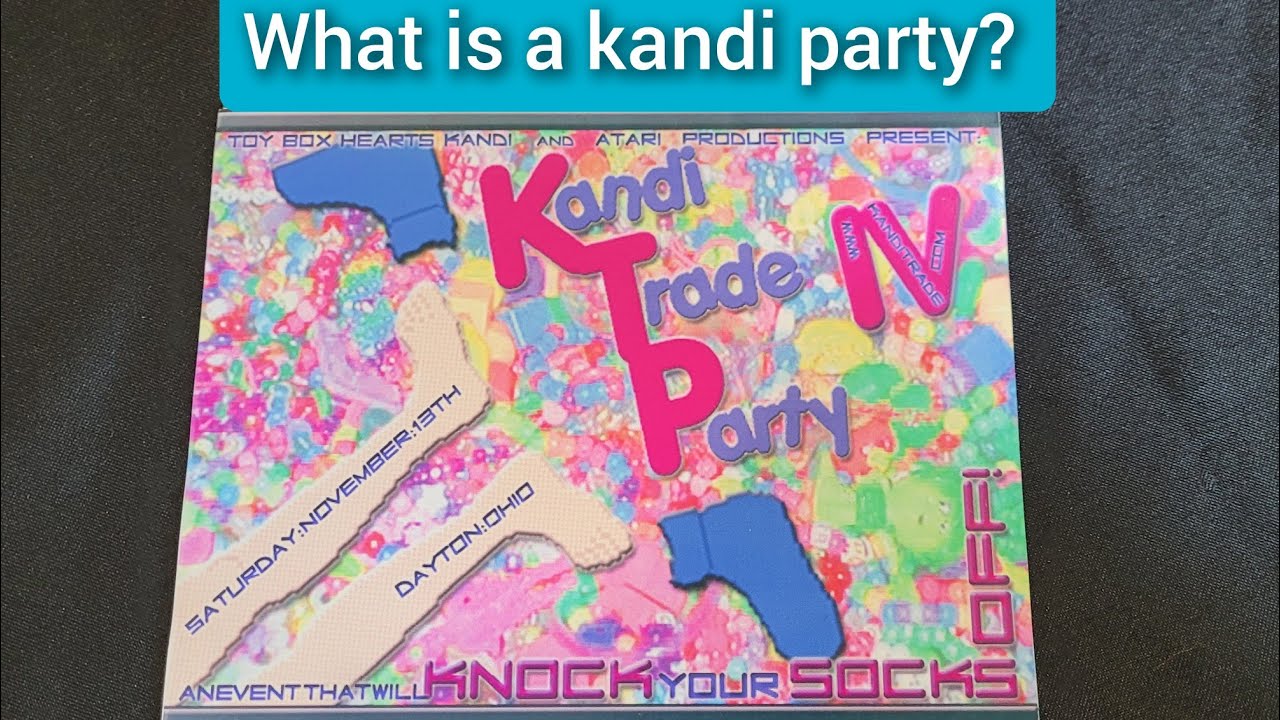 What is a kandi party? ( oldschool rave history)