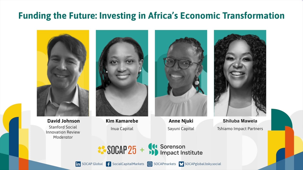 SOCAP25 - Funding the Future: Investing in Africa’s Economic Transformation