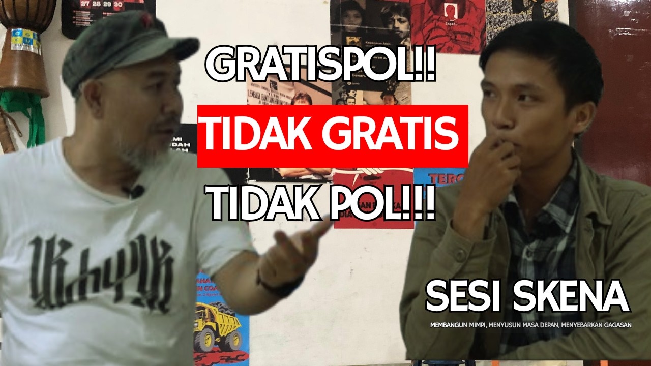 Menjelaskan Gratispol Yang Problematik - Sesi Skena Bersama Buyung Marajo