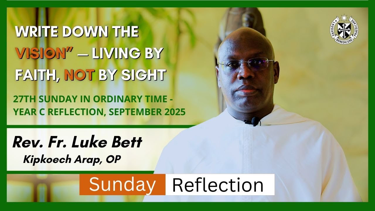 Write Down the Vision — Living by Faith, Not by Sight  |  27th Sunday in Ordinary Time, Year C