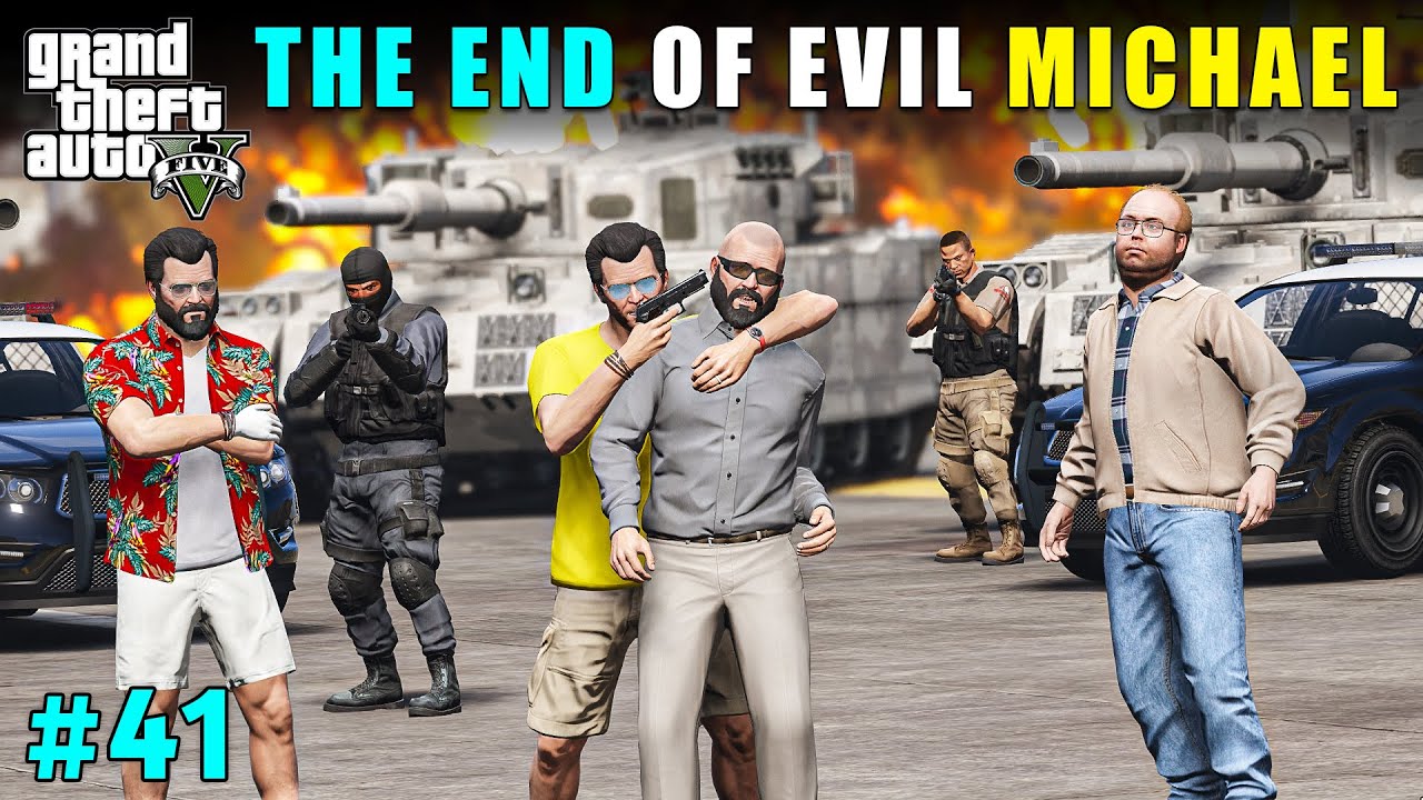 THE END OF EVIL MICHAEL | GTA V GAMEPLAY #41